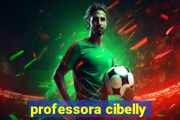 professora cibelly